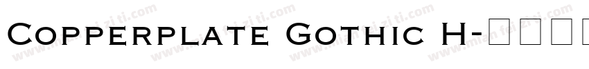 Copperplate Gothic H字体转换